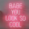 Babe You Look So Cool Neon glazen buis Neon Light Sign Home Bar Pub Recreatieruimte Game Lights Windows Glass Wall Sign 17 14 inche304i