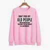 Women's top bottom don't piss off old people plush sweater for women