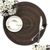 Matten Pads Ronde Placemats Geweven Placemat Eettafel Versieren Mode Mat Dise Bowl Pad Drop Delivery Home Tuin Keuken Bar Decor Ot1Yt