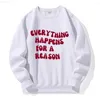 Sweatshirts Herren Hoodies Everything Happens For A Reason Trainingsanzug Männer Straßensport Neuheit Lose Übergroße Fleece Hoody Basic Casual Sweatshirt L230726