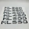 Bilklistermärken Chrome ML320 ML350 ML400 ML450 ML500 ML550 Bakre stam Emblem Badge Letters för Mercedes Benz ML Class265p