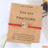 Braccialetti con ciondoli You Are Pawsome Bracciale per cani Paw Print Gioielli Amante degli animali Per donna Uomo Best Friend Gift Drop Delivery Dh2Lh