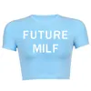 T-shirt da donna Arrivel Future Milf Crop Top Donna O-Collo Y2k Abiti di moda Magliette gotiche Ladies Baby Tee Manica corta Graphic Tops 230728