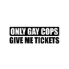 Holdfast 15 3 5 2 cm Tylko gejowie gejowie dają mi bilety zabawna naklejka samochodowa CA-1078223Z