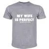 Men's T Shirts T-shirt Men O-neck EnjoytheSpirit Funny My Wife Is Perfect She Bought Me This Shirt Arrive Tee-shirt For