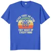 Camisetas para hombres Retro Nunca confíe en un tope de regalos de geek de ciencias divertidos de la camiseta de la ciencia científica casual 100% algodón unisex camiseta 230404