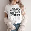 女性のTシャツドリンクブックビーハッピーTシャツの本愛好家シャツ女性グラフィックティーワイン愛好家ギフトユニセックス半袖カジュアルトップ