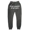 Men s Jeans Sweat pants men women runners stop looking at my dick sweatpants hip hop print high waist streetwear hippie 231116