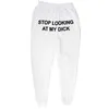 Herenbroek Zweetbroek Men Dameslopers Stopt met het kijken naar mijn lul zweetwedstrijd Hip Hop Print High Taille Pants Streetwear Heiling Bants Hippie J230419