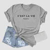 Męskie tshirty c'est la vie tshrits kobiety krótkie rękawie druk liter