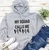 Kobiety z kapturem My Squad nazywa mnie Mama Bluza Kobieta Kobieta z długim rękawem pullover polaru jesienna zima