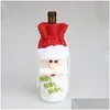 Decorazioni natalizie 2023 Decorazioni natalizie per la casa Bottiglia di vino di Babbo Natale Er Pupazzo di neve Calza Porta regali Natale Navidad Decor Dhpme
