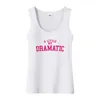 Women's Tanks A Little Bit Dramatic Design Cotton Sexy U-Neck Tank Tops High Street Novelty Sleeveless Tee Shirts Wife Funny Naughty Top