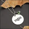 Pendentif Colliers Collier végétalien de mode avec cristal pour femmes hommes en acier inoxydable rond symbole végétarien style de vie bijoux Drop D Otrte