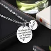 Collane con ciondolo Acciaio inossidabile Papà Ill Always Be Your Little Girl Portachiavi Collana per uomo Daddys Fathers Day Birthday Jewelry Gi Dhr4D