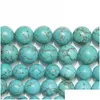 Pietra 8Mm Nuovo Naturale Lt Blu Howlite Turchesi Perline Sfuse Rotonde 15 Filo 4 6 8 10 12 Mm Scegli la Taglia Per Gioielli Drop Delive Dhgarden Dhxil