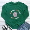 Womens Hoodies Sweatshirts Mental Health Matters 100%Cotton Women Sweatshirt Autism Spring Autumn ONeck Pullovers Long Sleeve Top Special Ed Sweatshirts 230220