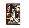 Fight Club Art Maluce klasyczny film metalowy plakat w stylu vintage plakat dekoracje ścienne żelaza malarstwo cyny dekoracje do dekoracji do dekoracji rozmiaru domu 30x20 cm W02