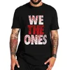 남자 티셔츠 We The Ones T Shirt For Wrestling Fan EU 사이즈 100% Cotton Tops Tee 022223H