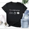 Women's T Shirts I'm A Simple Person Woman Tshirt Summer Short Sleeve Tee Top Female T-shirts Casual