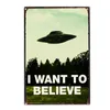 UFO-Kunstgemälde „I Want To Believe“ Blechschilder Metallplatte Garage Wand Pub Restaurant Home Art Decor Vintage Eisen Poster personalisierte Dekoration Größe 30 x 20 cm w02