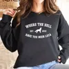 Zweiteilige Damenhose Where The Hell Have You Been Loca Sweatshirt Twilight Pullover Unisex Langarm-Sweatshirt mit Rundhalsausschnitt Damen-Kapuzenpullover mit Grafik 230227