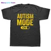 Мужские футболки Funny Made Best Autism Mode On T Shirts Графический хлопок Уличная одежда Короткие Seve Подарки на день рождения Осведомленная футболка Мужская одежда 0228H23