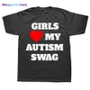 Heren t-shirts nieuwigheid meisjes hart mijn autisme swag t shirts grafisch streetwear korte seve verjaardag geschenken zomersty t-shirt heren kleding 0228H23