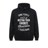 Men's Hoodies Long Sleeve Father Day Women Men Sweatshirts Favorite Musicians I Teach Mine Music Teacher Mom Anime Hoods 2023 Fashion