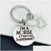 Key Rings Nurse Cap Stainless Steel Keychain Engraved I Am A Keyring Heart Chains Charm Love Medicine School Students Gifts Drop Del Dh1Iw