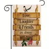 1pc 12x18 Inch Love Laughter & Friends Are Always Welcome Garden Flag Double Sided Outside Decoration For Home Yard Farmhouse (No Metal Brace)