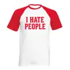 Magliette da uomo I Hate People Funny Saying Sarcastic Shirt For Men Summer Cotton Manica corta O Neck Streetwear Tshirt Uomo Abbigliamento Taglia EU