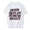 T-shirts pour hommes Pussy Builds Strong Bones T-shirt Vintage Hip-Hop T-shirts en coton à manches courtes pour hommes T-shirts occasionnels 230617