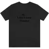 Men's T Shirts Hi I Don't Care Thanks T-shirts Shirt For Men Cotton Streetwear Oversized Summer Tshirts Tee Tops Short Sleeve Outfits