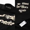 23ss Top Craftsmanship Hommes T-shirts Designers Cpfm Ye Must Be Born Again Lettrage Mousse Impression Chemises High Street Tendances Tshirt Hommes Tees 11