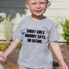 T-shirts Sorry Girls Mommy Says No Dating Funny Kids Boys Tshirt Toddler Boy Short Sleeve Letter Print Clothes Children Fashion Tees Tops 230626