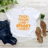 T-shirts pour femmes, cuisses épaisses, vibrations effrayantes, chemise drôle Halloween unisexe graphique Haruku femmes t-shirts à manches courtes Tshi