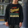 Men's Hoodies Grandpa S For Men Funny Fathers Day Retired Sweatshirts Women Streetwear Crewneck Hooded Oversized Cotton