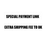 Specjalny link do płatności za dodatkową opłatę za wysyłkę, opłata celna tylko od klientów brytyjskich