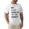 Herren-Poloshirts „Not A Lot Going On At The Moment“-T-Shirt, Kawaii-Kleidung, Sweat-Shirt, T-Shirts für Männer