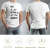 Herren-Poloshirts „Not A Lot Going On At The Moment“-T-Shirt, Kawaii-Kleidung, Sweat-Shirt, T-Shirts für Männer