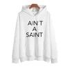 Hot Selling Product Ain's a Saint Street Trend Printed Hoodie