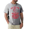 Men's Polos So Tell Me What You Want Really T-Shirt Aesthetic Clothes Summer Top Man Cotton