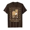 Pesten niet mijn ras Pitbull eigenaar hondenliefhebber T Shirt268J