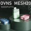 오리지널 OVNS 메쉬 20 10000 퍼프 퍼프 퍼프 퍼프 일회용 E 담배 vape 펜 스타터 키트 20ml 포드 550mAh 배터리 정통 도매 vapers desechables 퍼프 10K