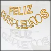 Decoração de festa Feliz cumpleanos Carta Banner Gold Sier Espanhol Feliz aniversário Decorações de bandeira do alfabetismo Droga Drop 2021 Dhudo