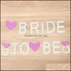 Party Decoration Bride To Be Hen Do Glitter Bunting Banner Garland Wedding Bridal Decor Drop Delivery 2021 Home Garden Festive Party Dhqbx