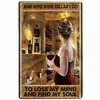 Bere Vino Targa in Metallo Vintage Ragazza Ho Bisogno di Occhiali Targa Decorativa Gatto Piatto di Latta Home Pub Bar Man Cave Club Decor Wine Club Decorazione da Parete Dimensioni 30X20 cm W01