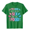 남자 티셔츠 나는 단지 섹스와 음식을 위해 여기에 있습니다. 재미있는 성별 공개 기본 최고 tshirts 남자 캐주얼 탑 티 스페셜 카미사면 x75e#
