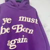 Men Hoodie YE MUST BE BORN AGAIN Letter Foam Printed High Street Hip Hop Hoodies Hooded Sweatshirt